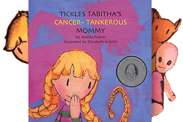Tickles Tabitha’s Cancer-tankerous Mommy