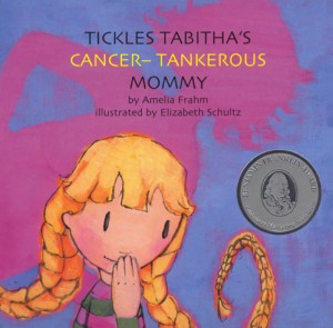 Tickles Tabitha's Cancer-tankerous Mommy